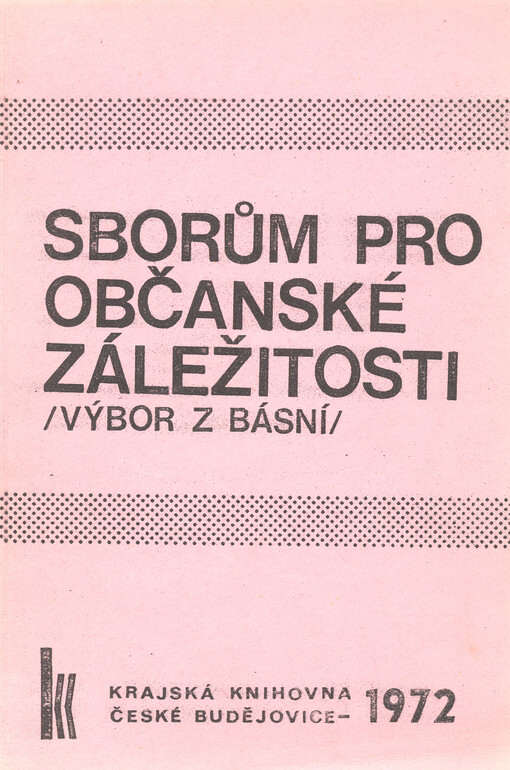 Sborům pro občanské záležitosti :(výbor z básní)