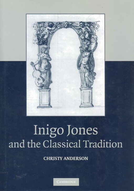 Inigo Jones and the classical tradition