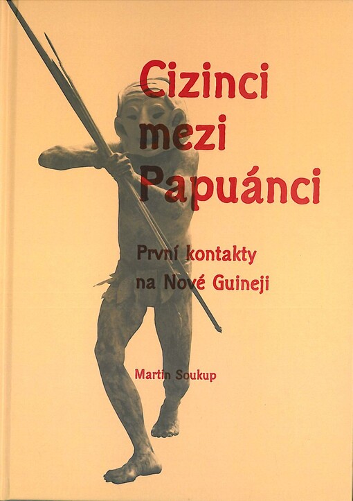 Cizinci mezi Papuánci