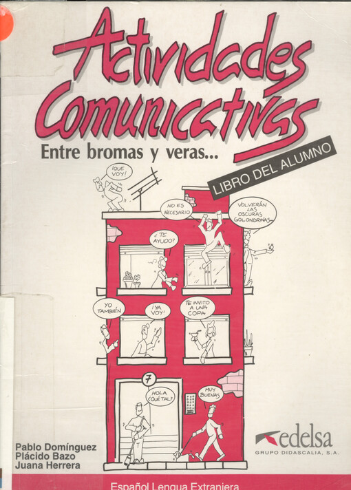 Actividades comunicativas : (entre bromas y veras--). Libro del alumno