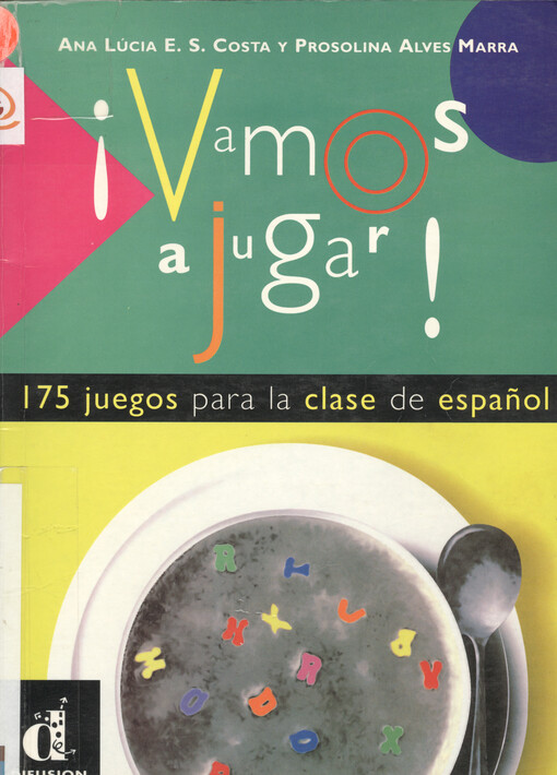 Vamos a jugar! : 175 juegos para la clase de espanol