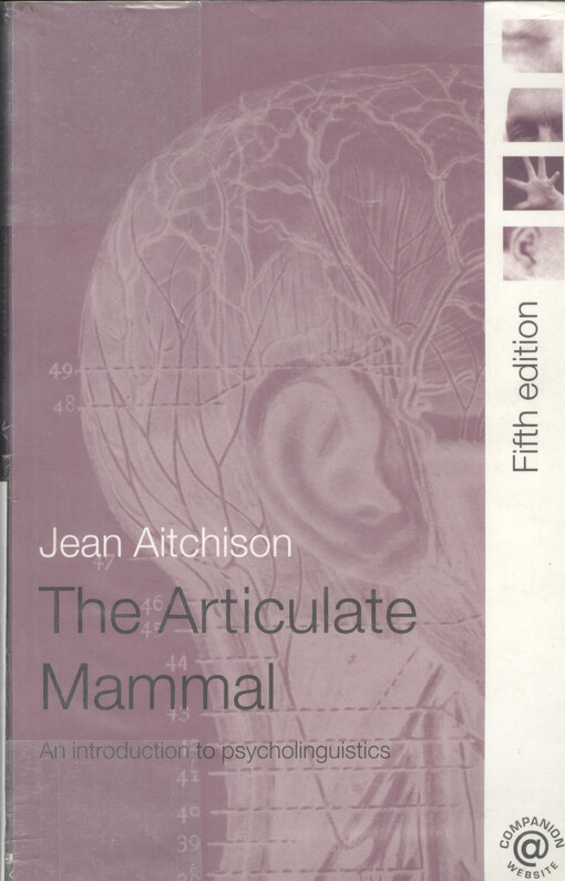 The articulate mammal : an introduction to psycholinguistics