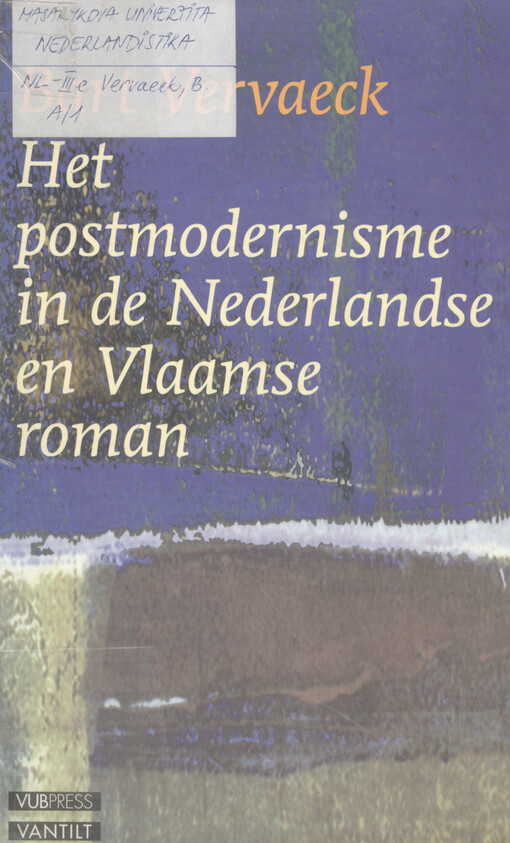 Het postmodernisme in de Nederlandse en Vlaamse roman