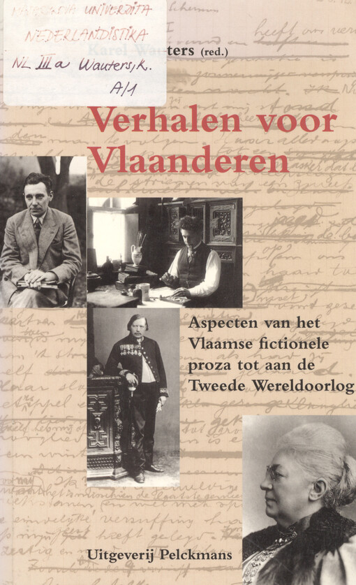 Verhalen voor Vlaanderen : aspecten van het Vlaamse fictionele proza tot aan de Tweede Wereldoorlog : vijftien lezingen