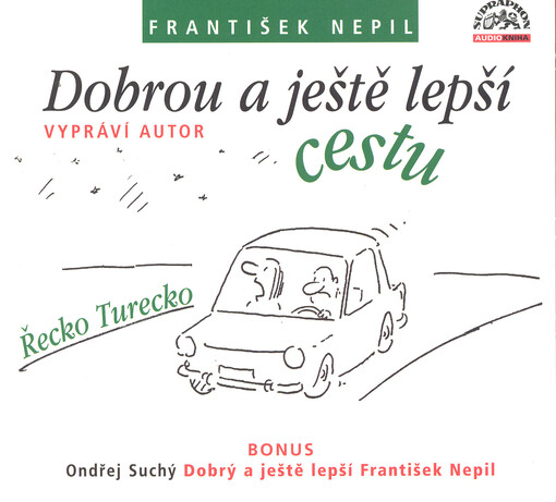 Dobrou a ještě lepší cestu