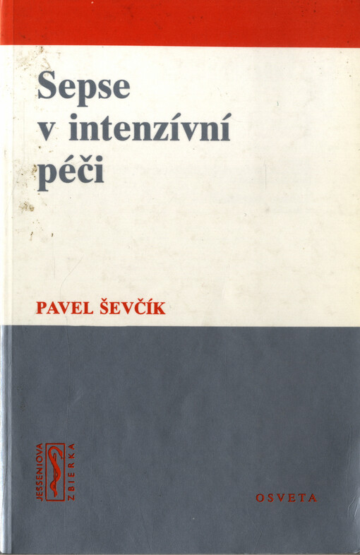 Sepse v intenzívní péči.