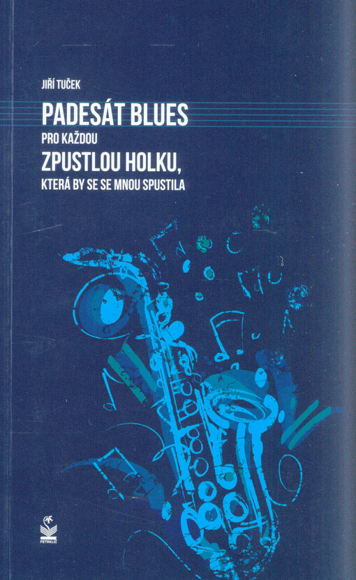 Padesát blues pro každou holku, která by se se mnou spustila