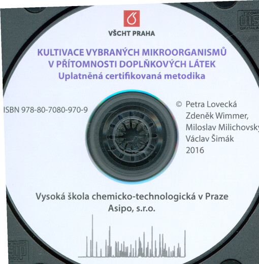 Kultivace vybraných mikroorganismů v přítomnosti doplňkových látek: uplatněná certifikovaná metodika