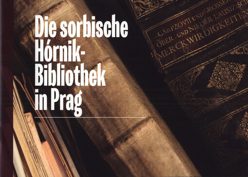 Die sorbische Hórnik-Bibliothek in Prag