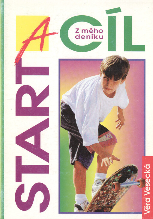 Start a cíl :Z mého deníku