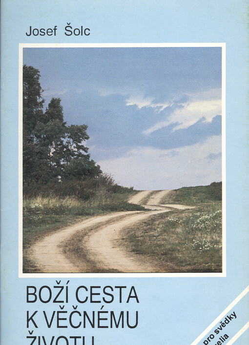 Boží cesta k věčnému životu : příručka pro svědky evangelia