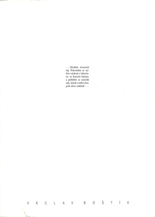 Václav Boštík: o sobě a o umění : [SGVUN - zámecká jízdárna, 2.6.-25.7.1993