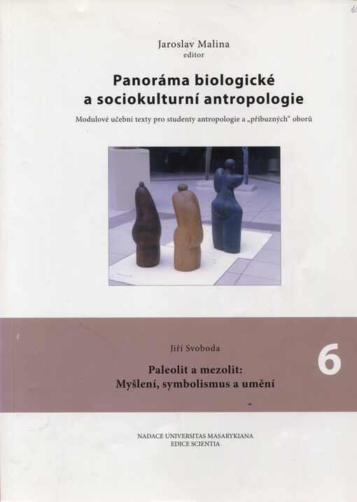 Panoráma biologické a sociokulturní antropologie : modulové učební texty pro studenty antropologie a 