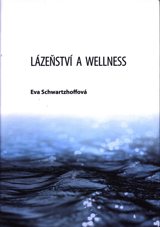 Lázeňství a wellness