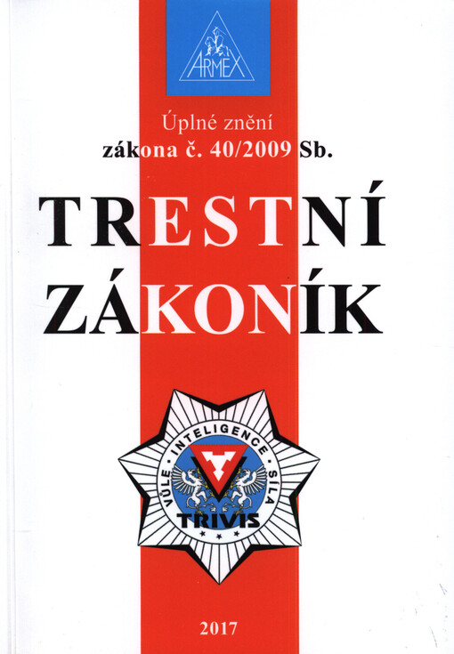 Úplné znění zákona č. 40/2009 Sb., trestní zákoník