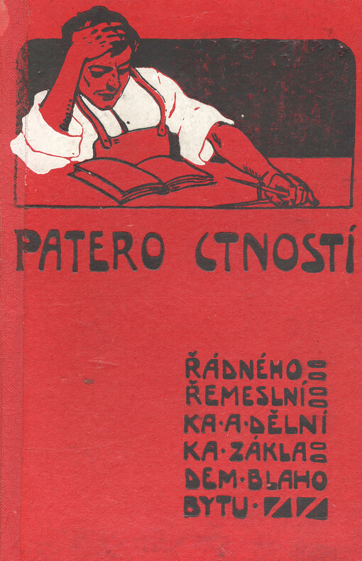 Patero ctností řádného řemeslníka a dělníka základem blahobytu