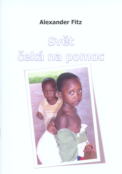 Svět čeká na pomoc