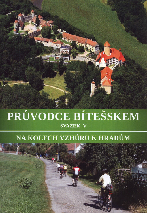 Na kolech vzhůru k hradům
