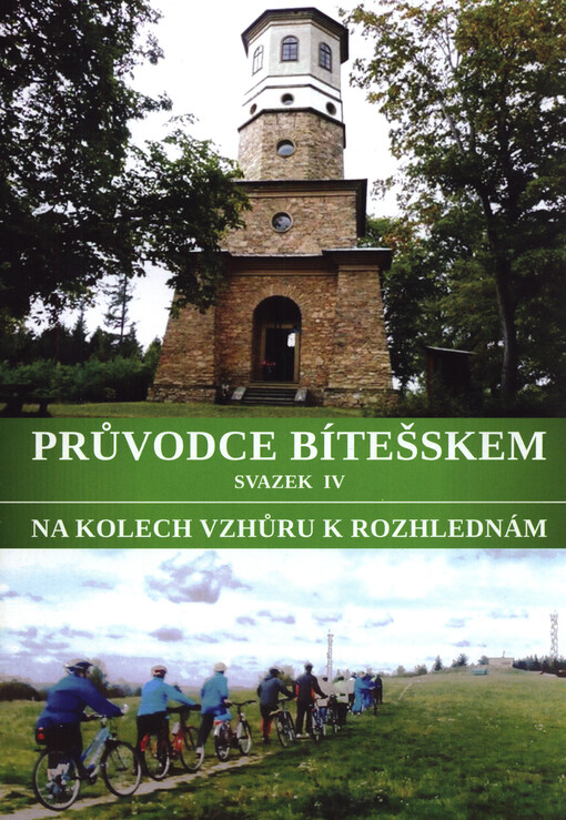 Na kolech vzhůru k rozhlednám