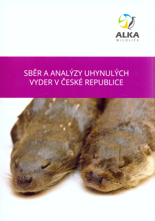 Sběr a analýzy uhynulých vyder v České republice