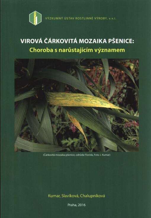 Virová čárkovitá mozaika pšenice : choroba s narůstajícím významem