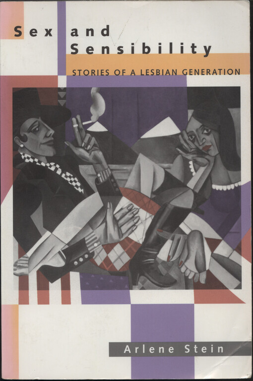 Sex and sensibility : stories of a lesbian generation