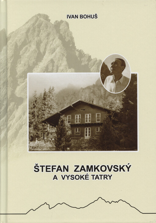 Štefan Zamkovský a Vysoké Tatry