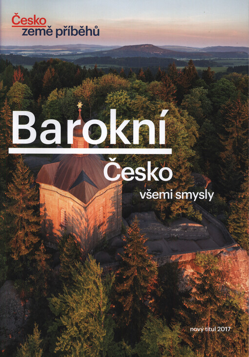 Barokní Česko všemi smysly : Česko - země příběhů