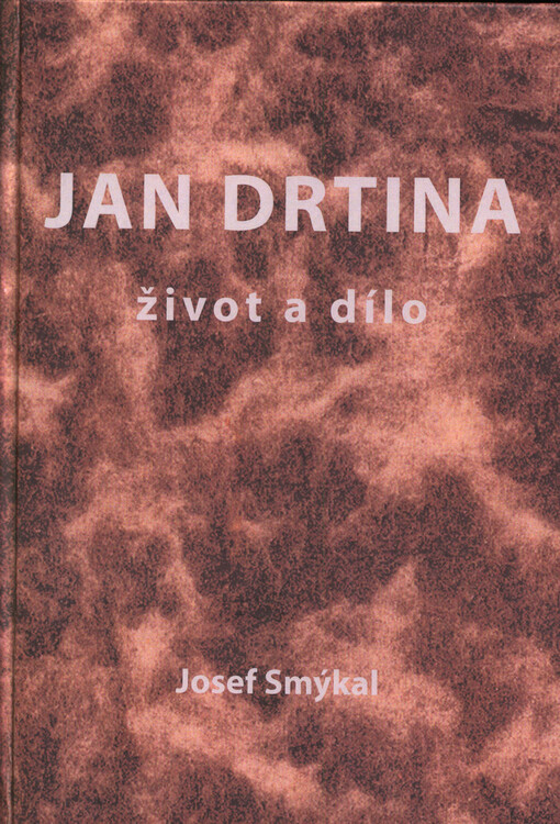Jan Drtina : život a dílo