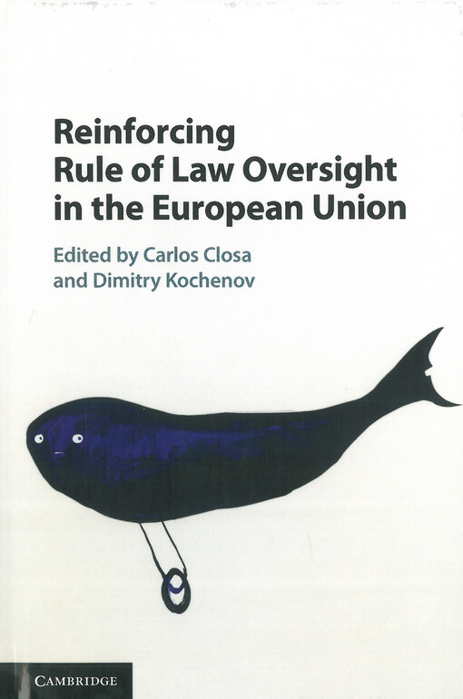 Reinforcing rule of law oversight in the European Union