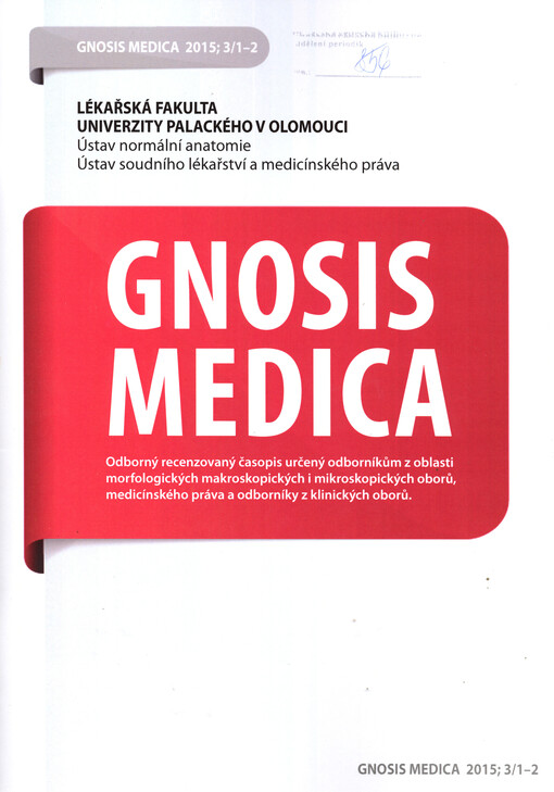 Gnosis medica : odborný recenzovaný časopis určený odborníkům z oblasti morfologických makroskopických i mikroskopických oborů, klinických oborů a medicínského práva