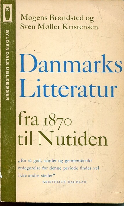 Danmarks litteratur. Bd. 2, Fra 1870 til nutiden.