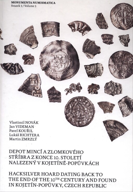 Depot mincí a zlomkového stříbra z konce 10. století nalezený v Kojetíně-Popůvkách