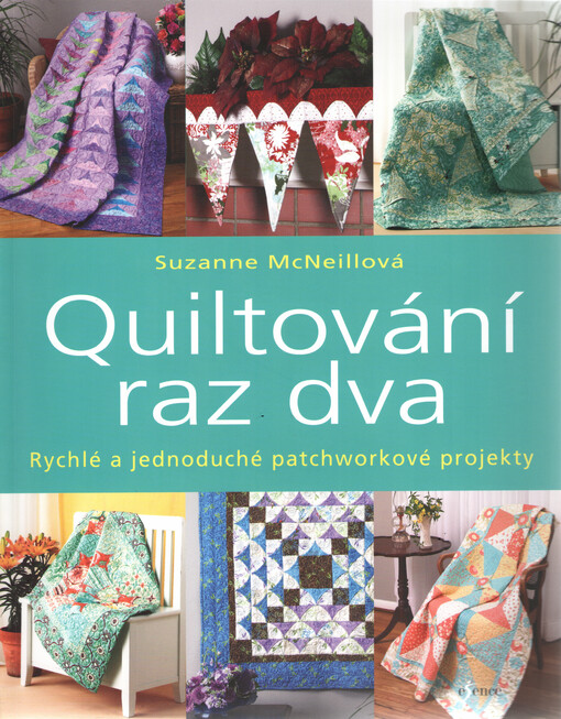 Quiltování raz dva