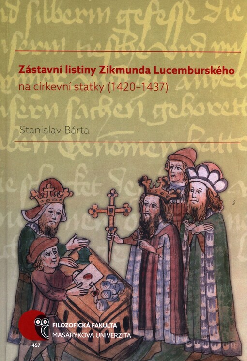 Zástavní listiny Zikmunda Lucemburského na církevní statky (1420–1437)