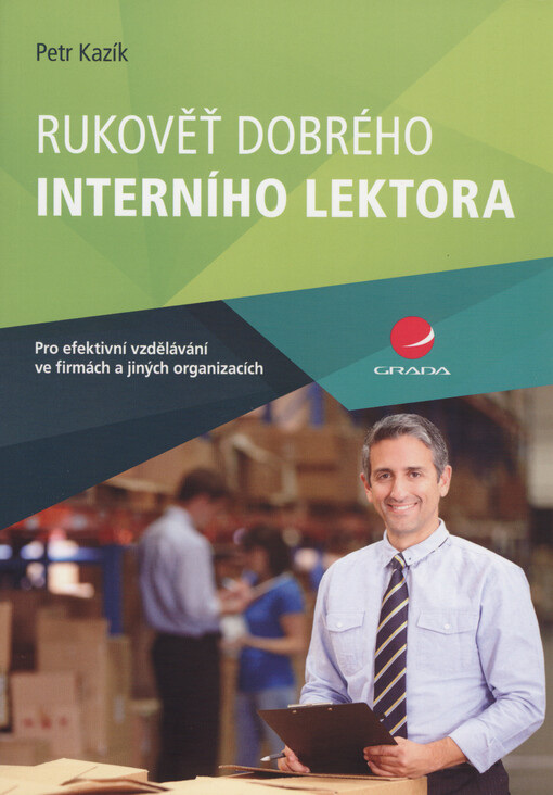 Rukověť dobrého interního lektora | Kazík Petr - e-kniha