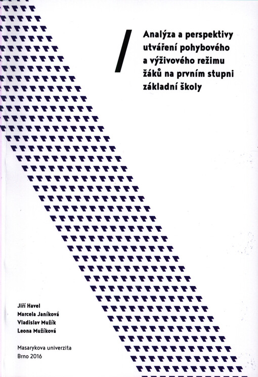 Analýza a perspektivy utváření pohybového a výživového režimu žáků na prvním stupni základní školy