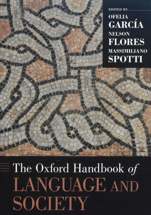 The Oxford handbook of language and society
