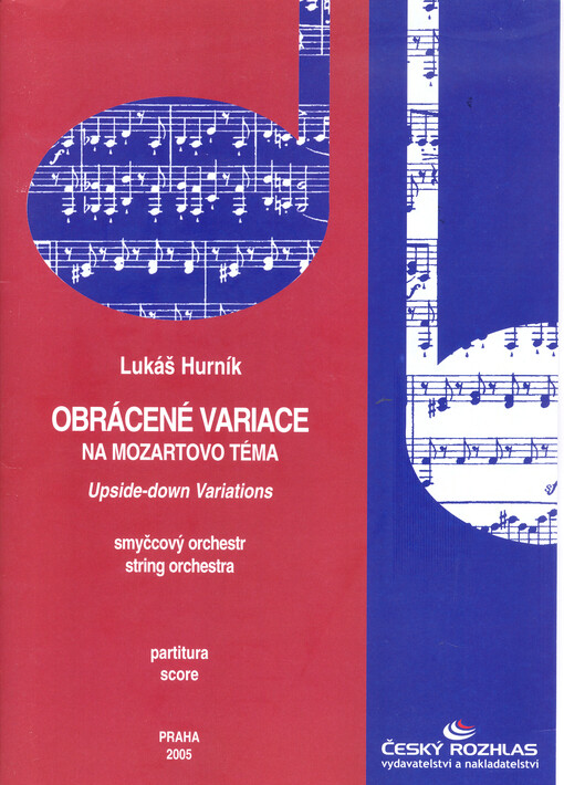 Obrácené variace na Mozartovo téma pro smyčcový orchestr (kvintet) = Upside-down variations : string orchestra (quintet)