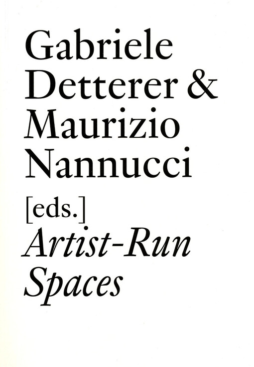 Artist-run spaces : nonprofit collective organizations in the 1960s and 1970s