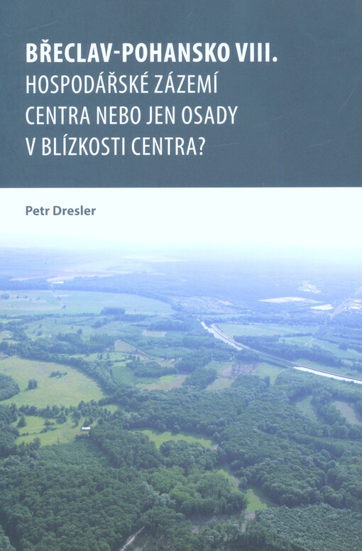 Břeclav - Pohansko. VIII., Hospodářské zázemí centra nebo jen osady v blízkosti centra?