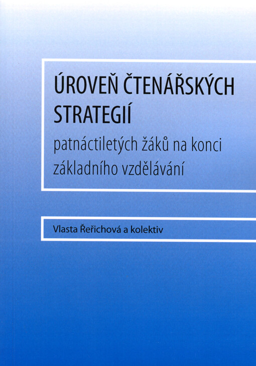 Úroveň čtenářských strategií patnáctiletých žáků na konci základního vzdělávání