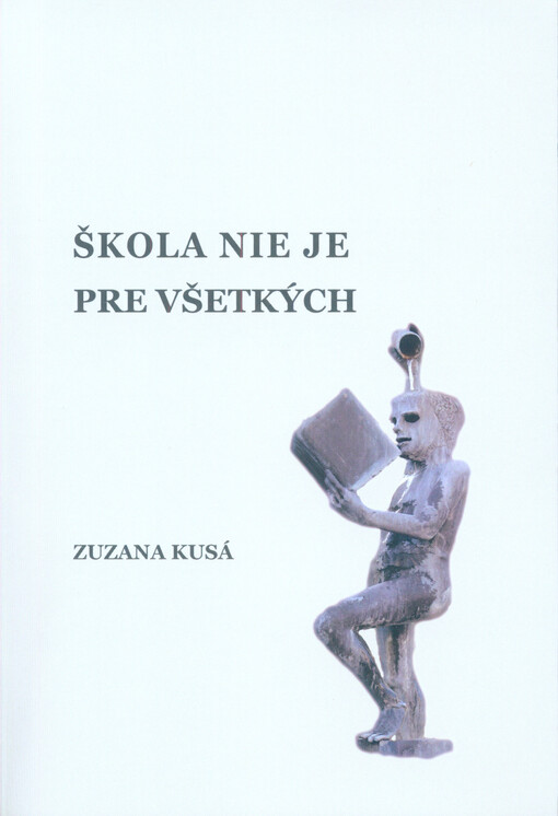 Škola nie je pre všetkých
