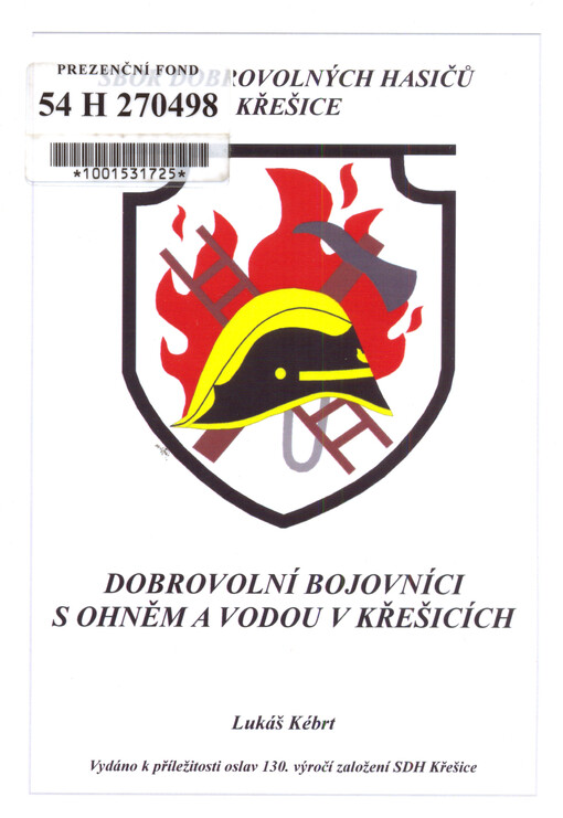 Dobrovolní bojovníci s ohněm a vodou v Křešicích