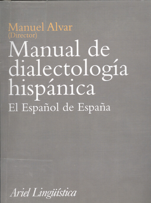 Manual de dialectología hispánica : el español de España