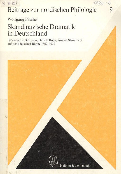 Skandinavische Dramatik in Deutschland : Björnstjerne Björnson, Henrik Ibsen, August Strindberg auf der deutschen Bühne 1867-1932