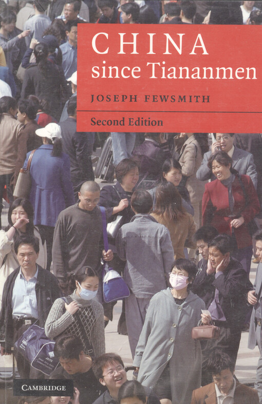 China since Tiananmen : from Deng Xiaoping to Hu Jintao