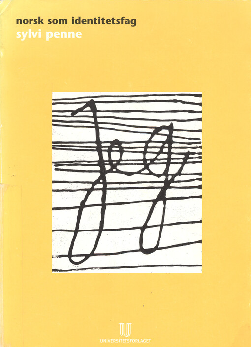 Norsk som identitetsfag : norsklæreren i det moderne