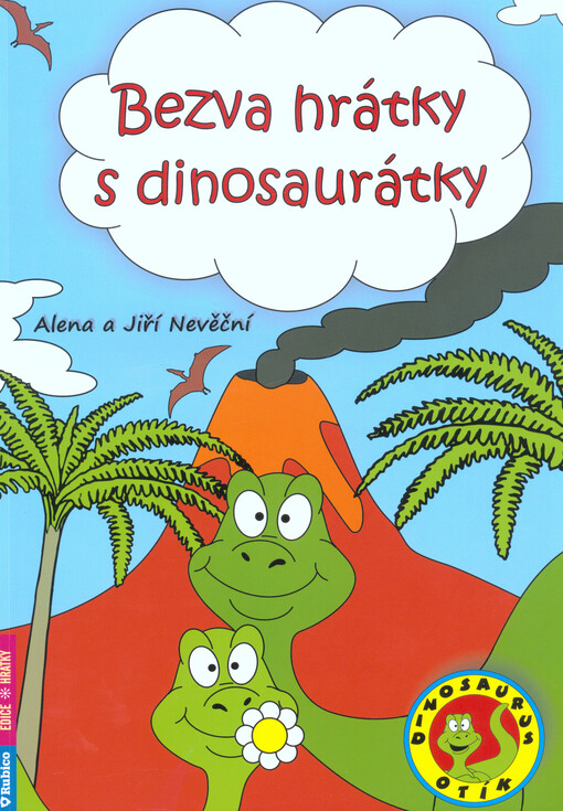 Bezva hrátky s dinosaurátky