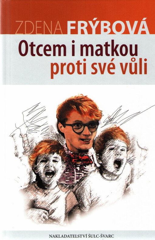 Otcem i matkou proti své vůli